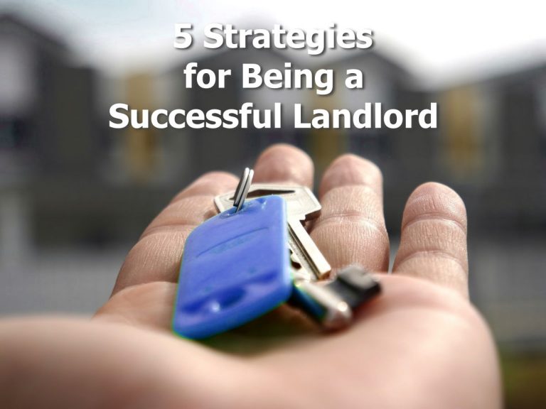 5 Strategies for Being a Successful Landlord